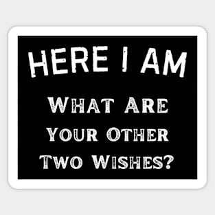 Center of Attention - Your Wish is My Command! Humorous Self-Love Sticker